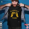 Classically Trained Video Game Shirt