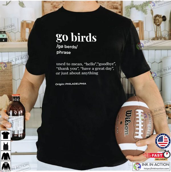 Go Birds Funny Philadelphia Eagles T-shirt Philly Fan Christmas Gift