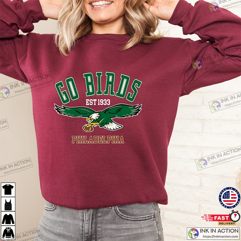 Go Birds Philly Football Vintage Eagles Sweatshirt Shirt