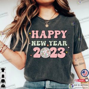 Happy New Year 2023 Shirt New Years Eve Shirt Retro New Year Tee 3