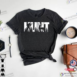 Hunt Shirt Hunting Dad Shirt Cool Hunters Shirt Deer Shirt 4