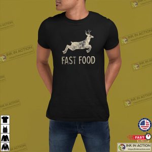 Funny Joke Hunting Fast Food Deer Hunting T-shirt