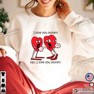 I Love You More Valentines Day Hugging Heart Valentine Day Shirts 3