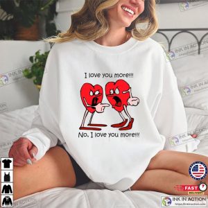 I Love You More Valentines Day Hugging Heart Valentine Day Shirts 4
