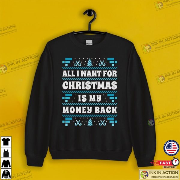 I Want My Money Back Ugly Christmas Sweater, Funny Crypto Trader Gifts, Money Lost T-shirt