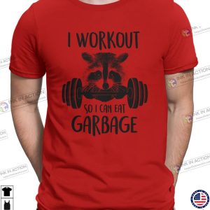 I Workout So I Can Eat Garbage Workout Gear Funny Fitness Pun Mens T Shirt 3