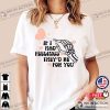 If I Had Feelings They’d Be For You, Valentine’s Day Shirt