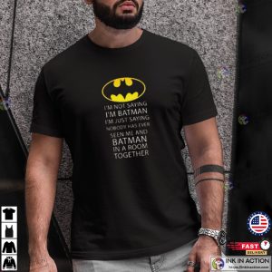 I’m Batman T-Shirt, Batman T-Shirt