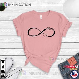 Infinity Mom and Daughter Shirt, Mother’s Day T-shirt, Mother’s Day Gift