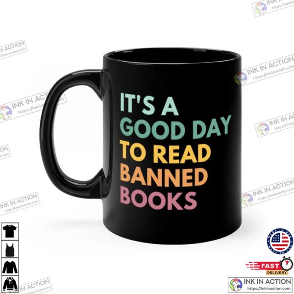 It’s A Good Day To Read Banned Books Reading Coffee Mug