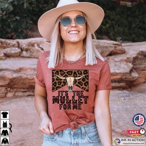 Its The Mullet For Me Shirt Mullet Lover Shirt Country Music Shirt 2