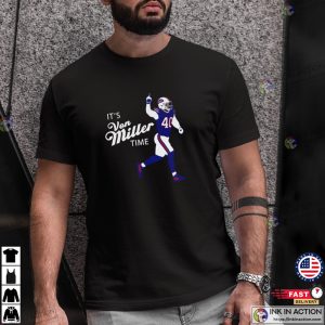 Its Von Miller Time T Shirt Von Miller Buffalo Football Shirt Bills Mafia Gift 3