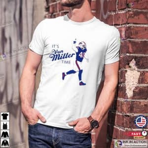 Its Von Miller Time T Shirt Von Miller Buffalo Football Shirt Bills Mafia Gift