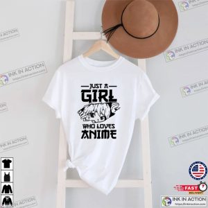 Just A Girl Who Loves Anime T Shirt Anime Graphic Shirt Cute Anime T Shirt Gift For Anime Lover Ramen Lover 3