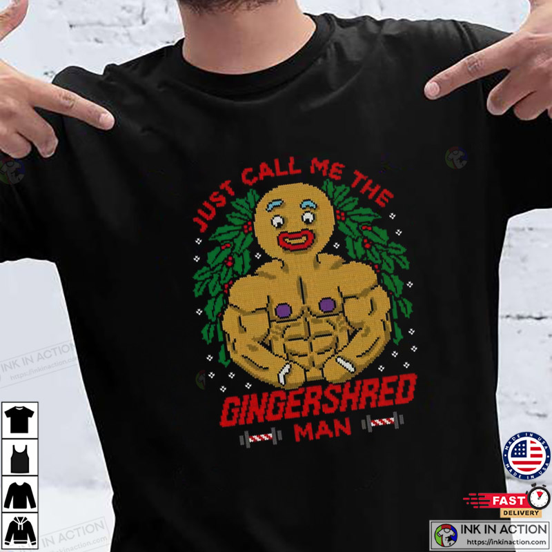 Just Call Me The Gingershred Man Bodybuilding T-shirt