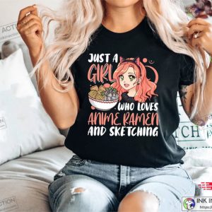 Just a Girl Who Loves Anime Ramen and Sketching Shirt Anime Sweatshirt Japanese Art 5