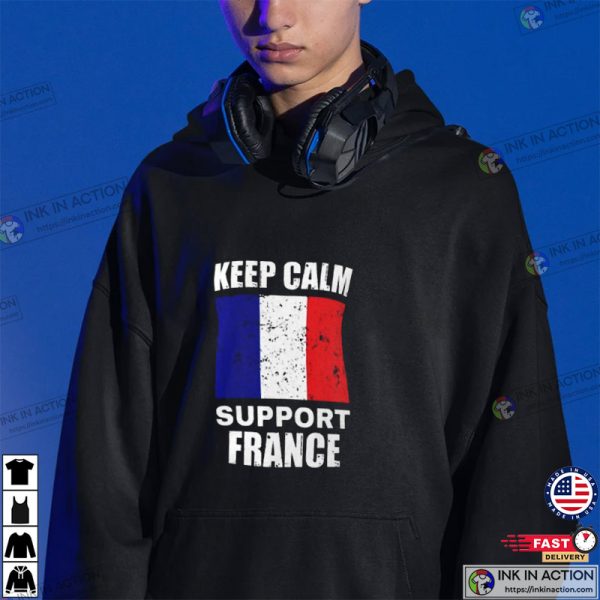 Keep Calm And Support France Active T-Shirt