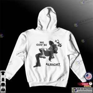 Kendrick Lamar Hoodie We Gon Be Alright 2