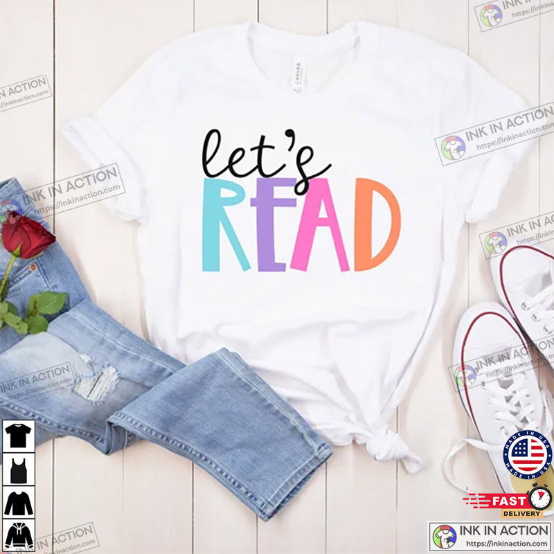 Let's Read Shirt, Book Lover Shirt, Librarian Shirt, English Teacher Shirt