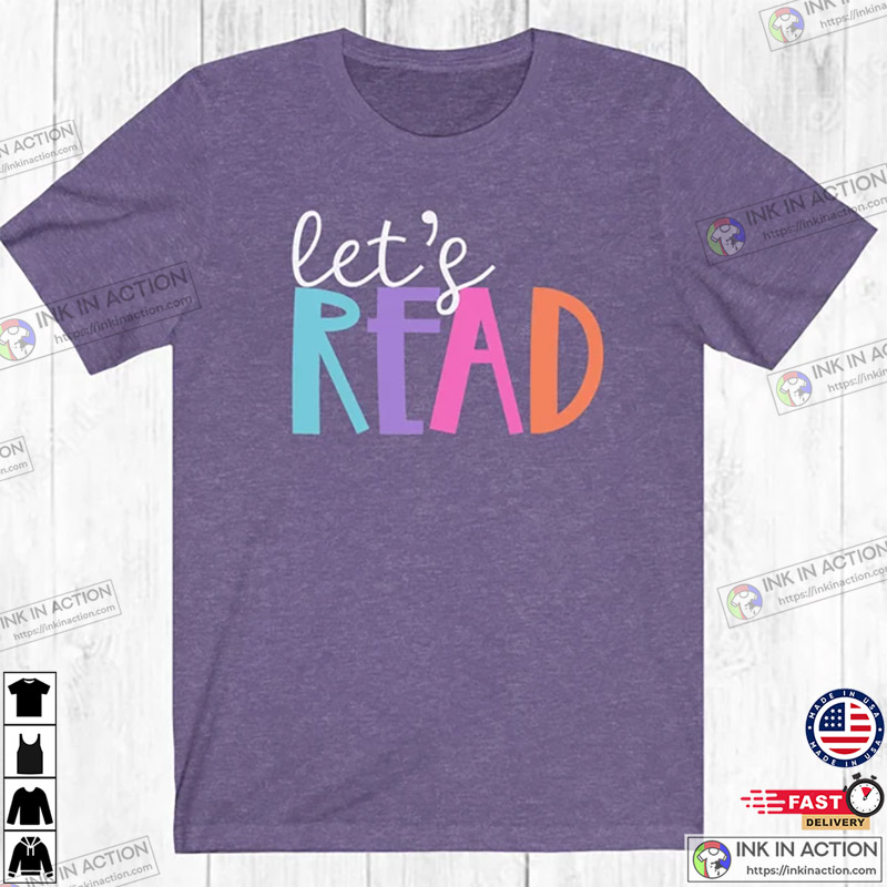 Let's Read Shirt, Book Lover Shirt, Librarian Shirt, English Teacher Shirt