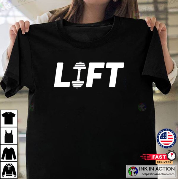 Lift Workout Lovers Trendy Fitness T-Shirt
