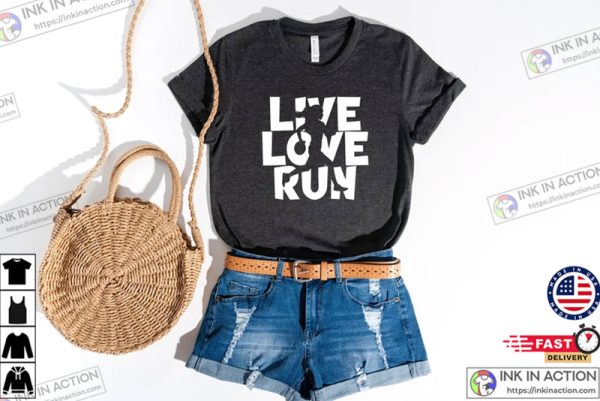 Live Love Run Shirt, Run More Worry Less, Running Outdoor T-shirt, Run Shirt, Cross Country, Marathoner Tee