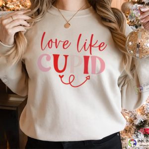 Love Like Cupid, Heart Sweatshirt, Women Valentine’s Day Sweatshirt, Valentine’s Gift