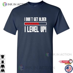 Mens I Dont Get Older I Level Up Tshirt Gamer Shirt 2