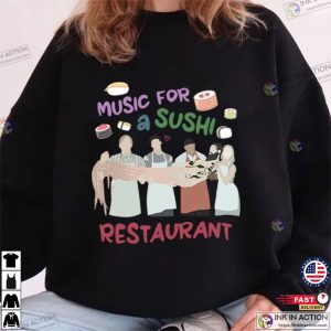 Music For A Sushi Restaurant Harry Styles Music Graphic Shirt