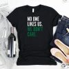 No One Likes Us We Don’t Care Eagles Philadelphia Football Tee