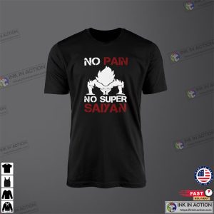 DBZ No Pain No Super Saiyan Vegeta T Shirt