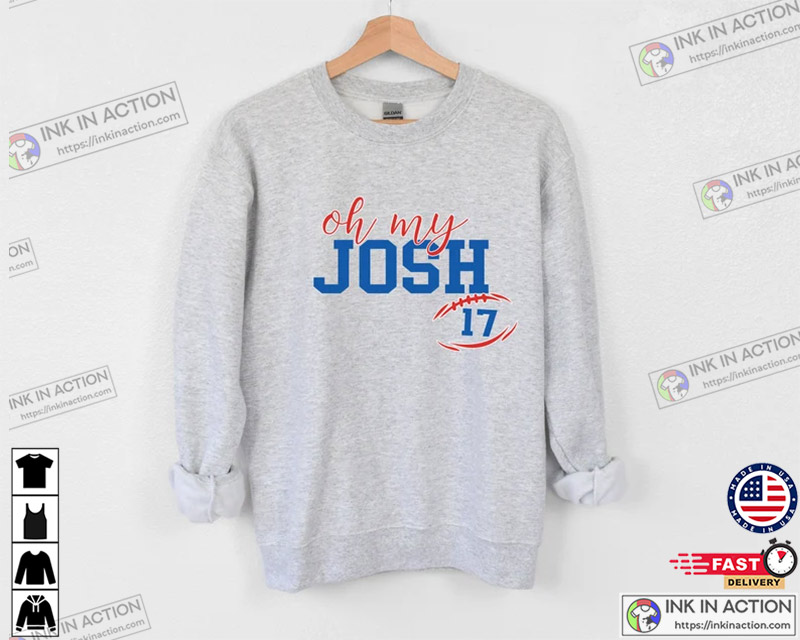 OH My Josh Buffalo Bills Josh Allen Shirt, hoodie, sweater, long