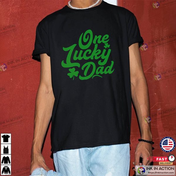 One Lucky Dad Cute St. Patrick’s Day T-shirt