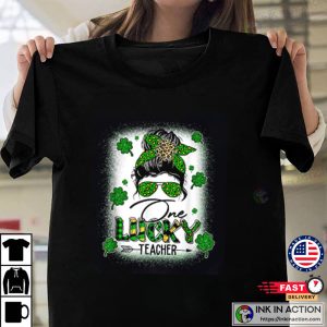 One Lucky Teacher Messy Bun Shamrock St Patrick’s Day T-shirt