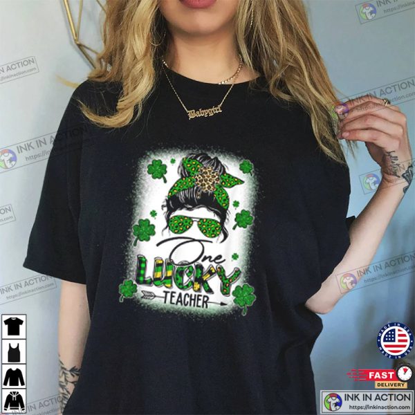 One Lucky Teacher Messy Bun Shamrock St Patrick’s Day T-shirt