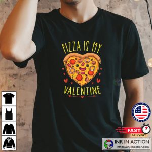 Pizza Is My Valentine Heart Shaped Slice T shirt Valentine Tshirt 4