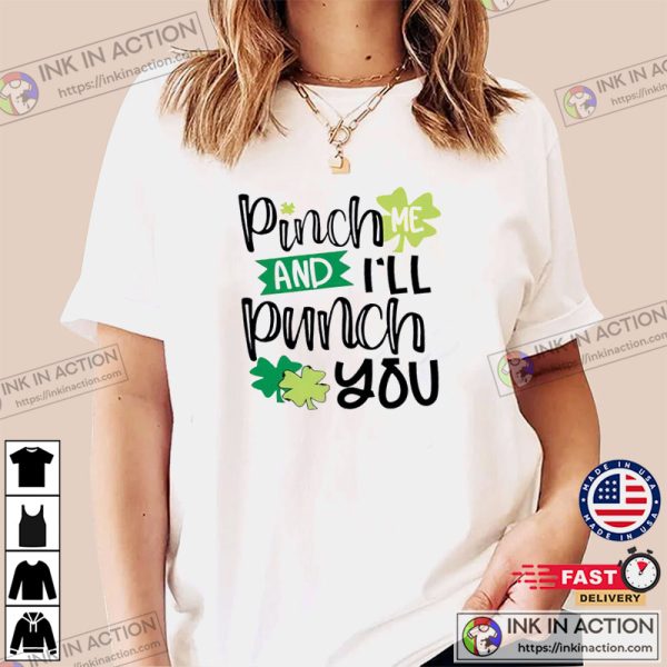 Punch Me And I’ll Punch You St Patrick’s Day T-shirt