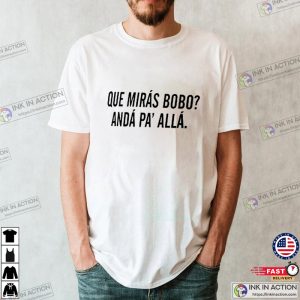 Que Miras Bobo Lionel Messi Argentina World Cup 2022 Unisex T-Shirt