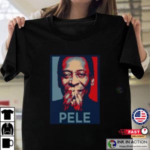 RIP Pele 1940 – 2022 Legend Of Football Best T Shirt 4