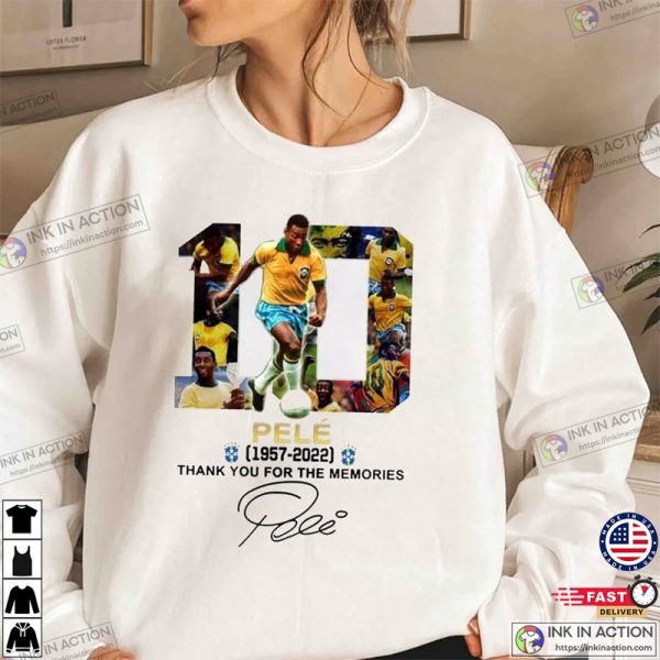 RIP Pele 1940 – 2022 Thank You For The Memories Pele Legend Style T-Shirt
