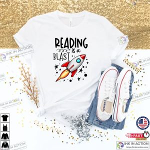 Reading Is A Blast Shirt Students reading shirt 3