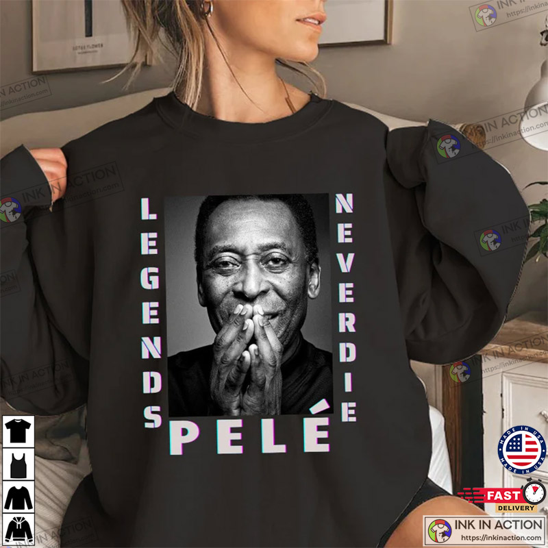 Rip Pele Legend Soccer Brazil Soccer Shirt,Sweater, Hoodie, And Long  Sleeved, Ladies, Tank Top