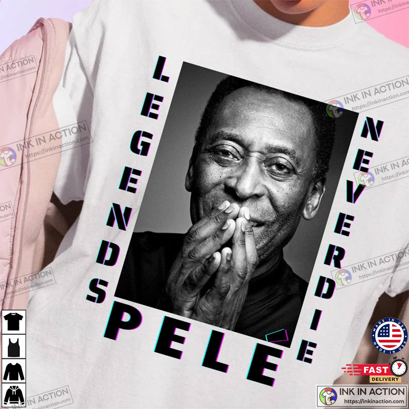 Rip Pele Legend Soccer Brazil Soccer Shirt,Sweater, Hoodie, And Long  Sleeved, Ladies, Tank Top