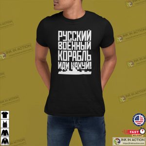 Ruski Wojennyj Korabl IDI nachuj Русский военный корабль иди нахуй We stand for Ukraine T shirt 2