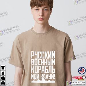 Ruski Wojennyj Korabl IDI nachuj Русский военный корабль иди нахуй We stand for Ukraine T shirt