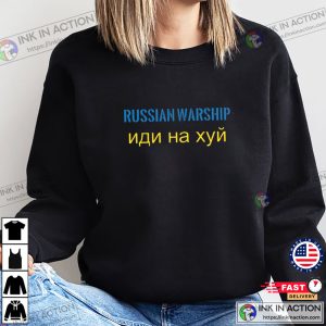 Russian Warship Go F Yourself Shirt Russian Warship иди на хуй Support Ukraine T Shirt 3