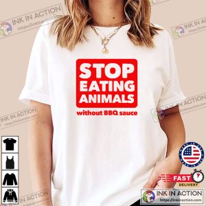 STOP Eating Animals without BBQ sauce 2