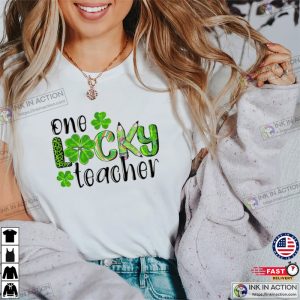 Saint Patricks One Lucky Teacher T shirt 3