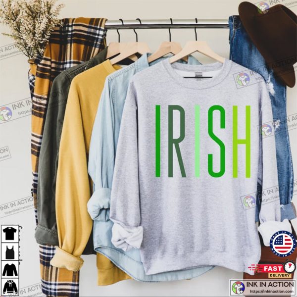 St Patrick’s Day Shirt, Irish Sweatshirt, St Patrick’s Day Sweatshirt