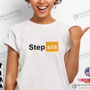 Step Sis Quirky Pornhub Parody Inspired Design Unisex T-Shirt
